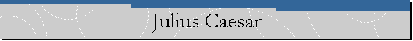 Julius Caesar